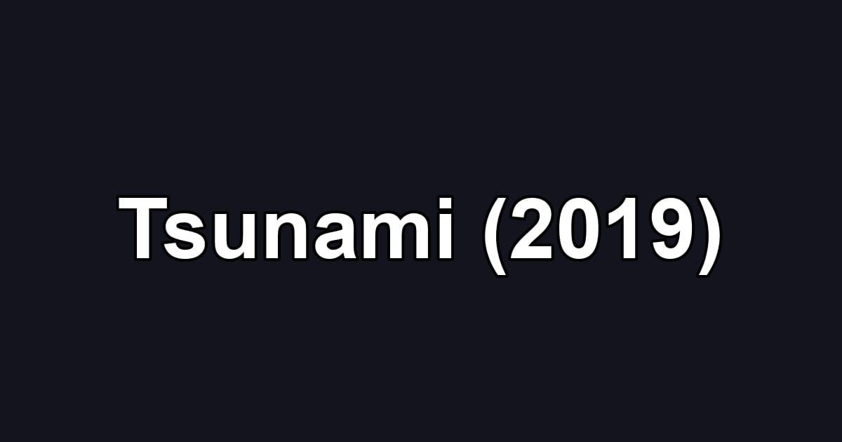 Tsunami (2019)