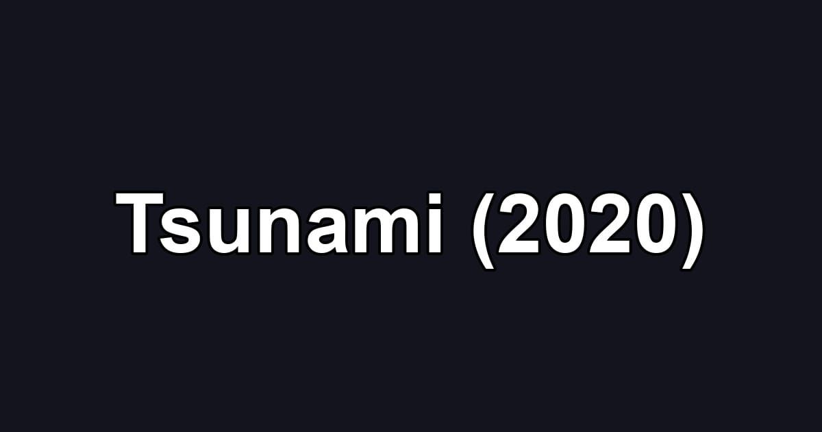 Tsunami (2020)