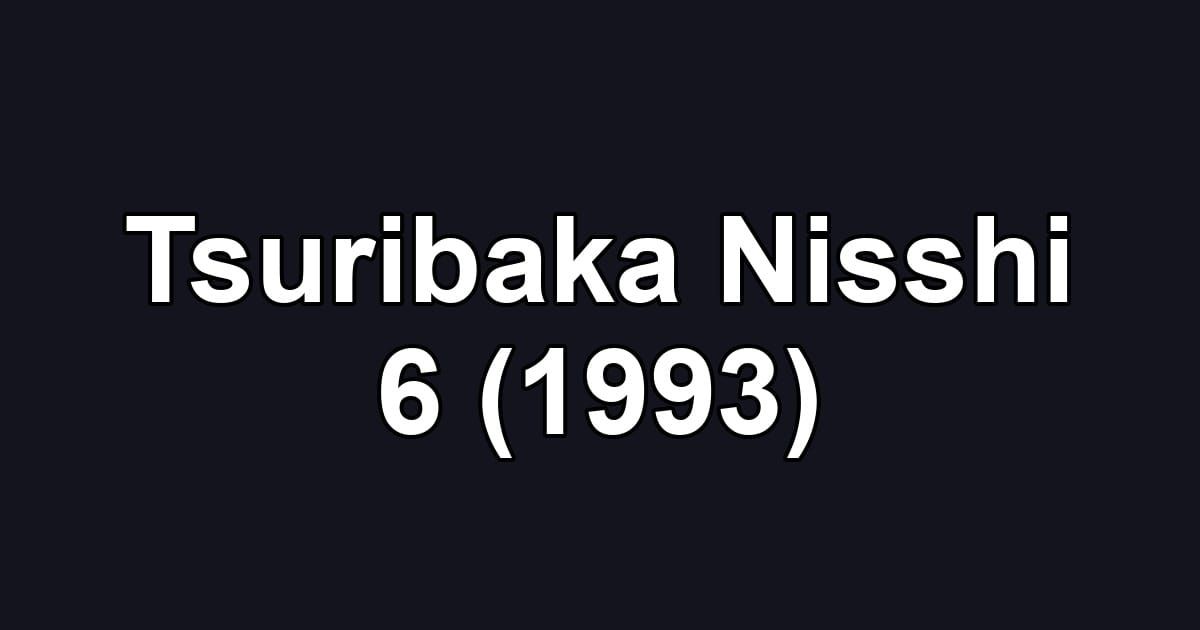Tsuribaka Nisshi 6 (1993)