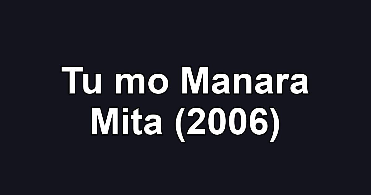 Tu mo Manara Mita (2006)