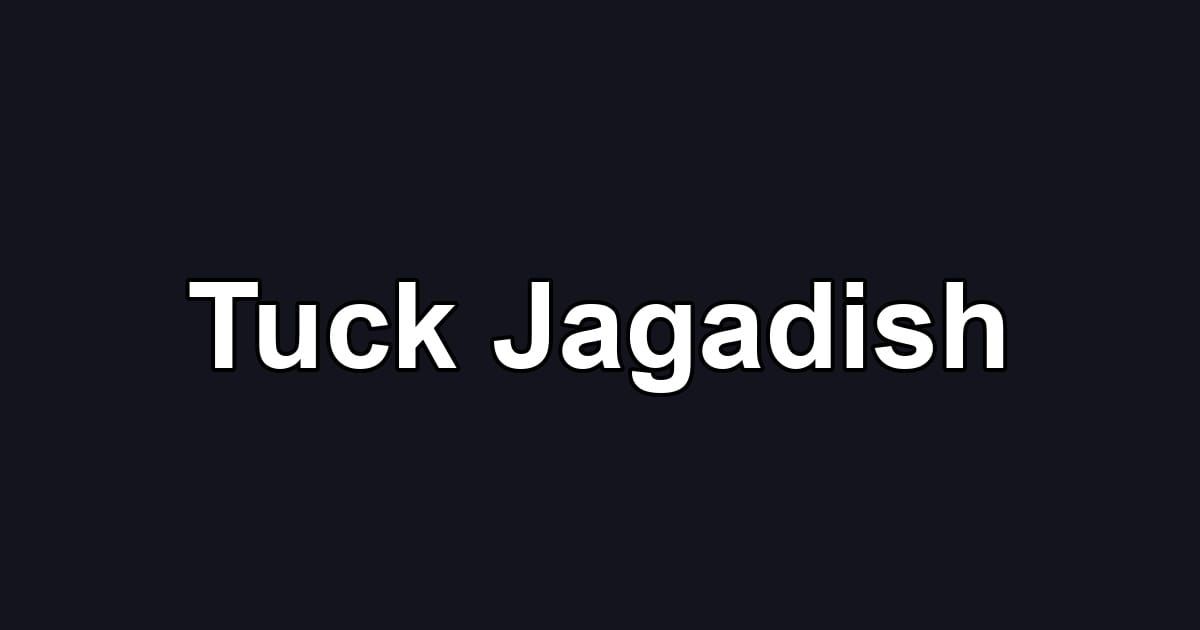 Tuck Jagadish