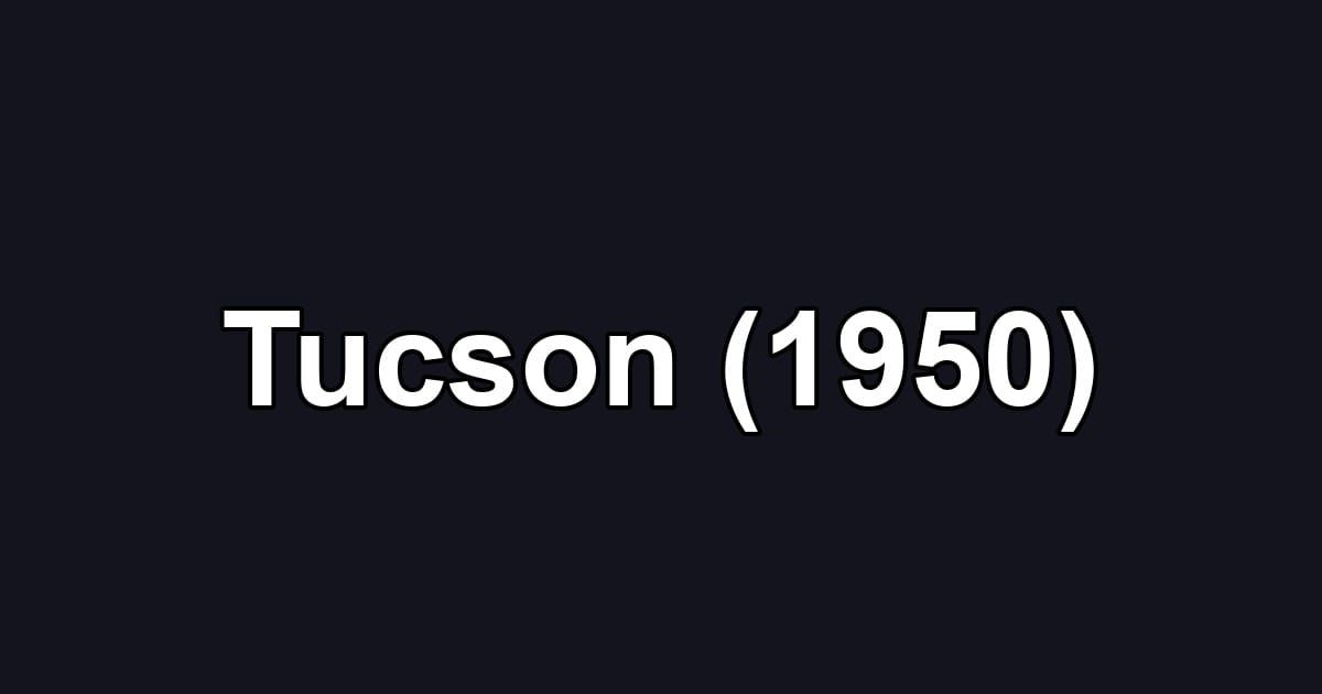 Tucson (1950)