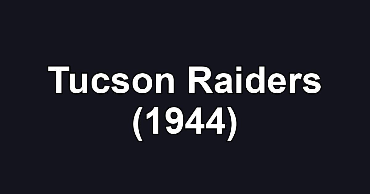 Tucson Raiders (1944)