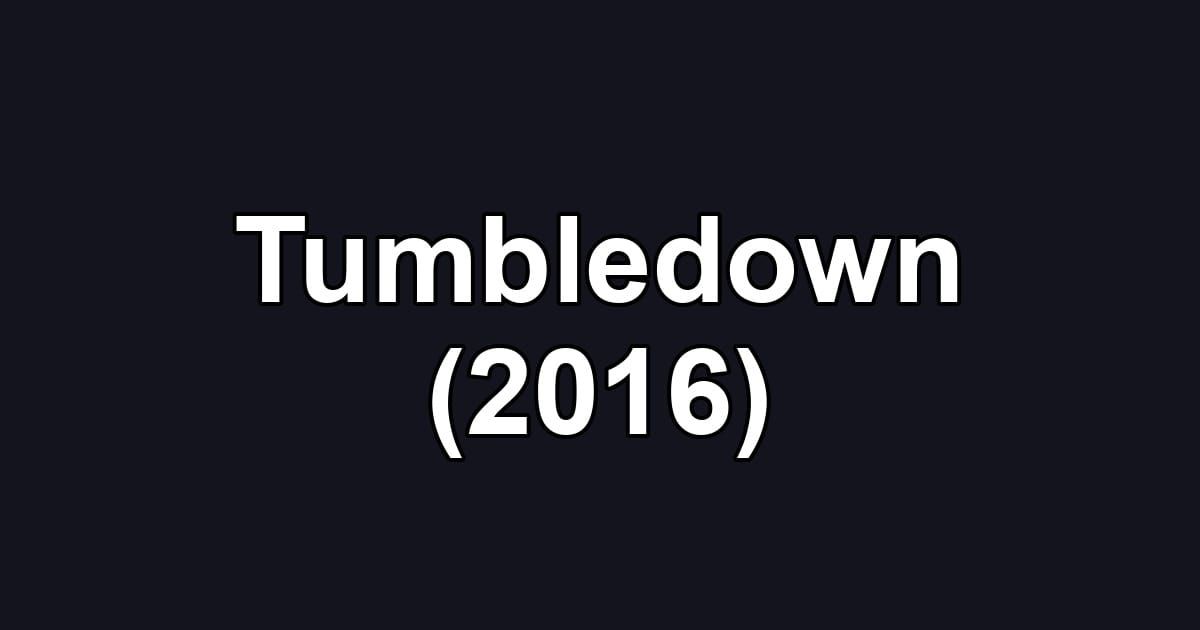 Tumbledown (2016)