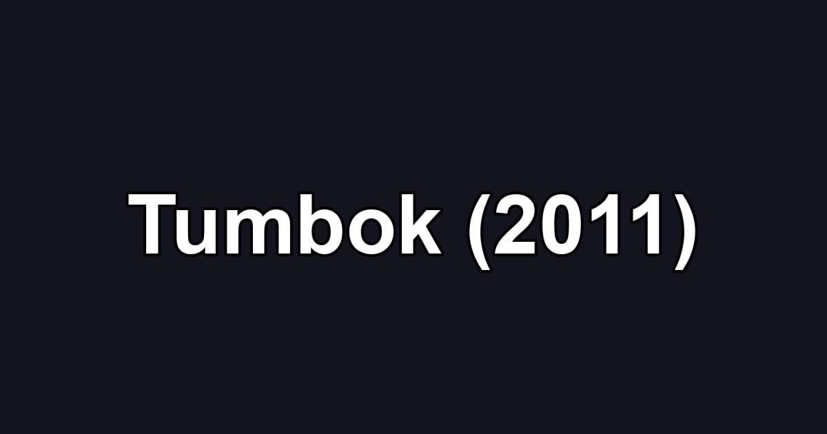 Tumbok (2011)
