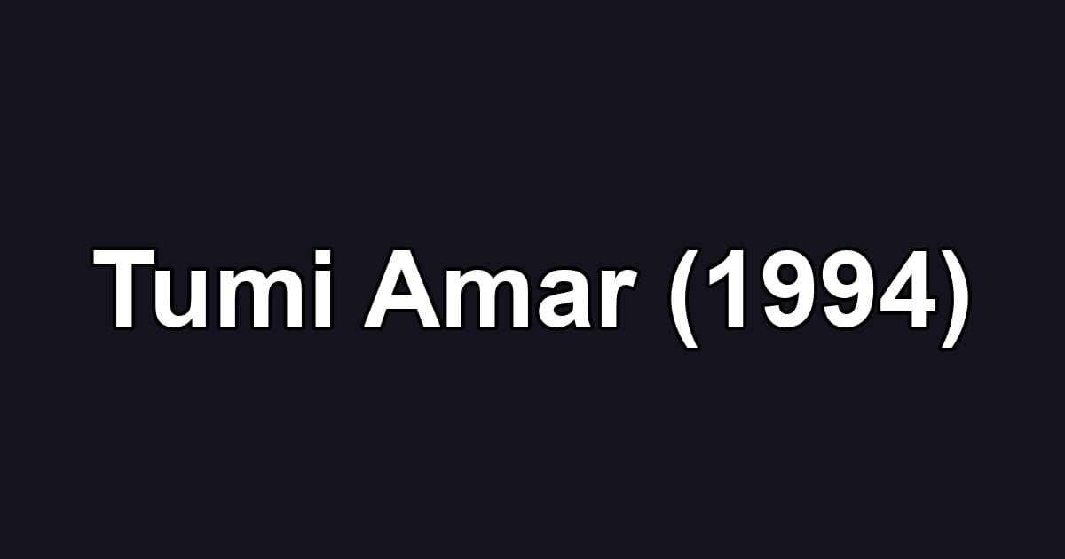 Tumi Amar (1994)