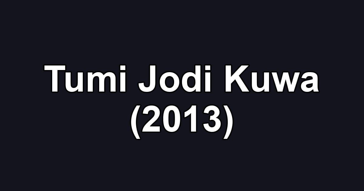 Tumi Jodi Kuwa (2013)