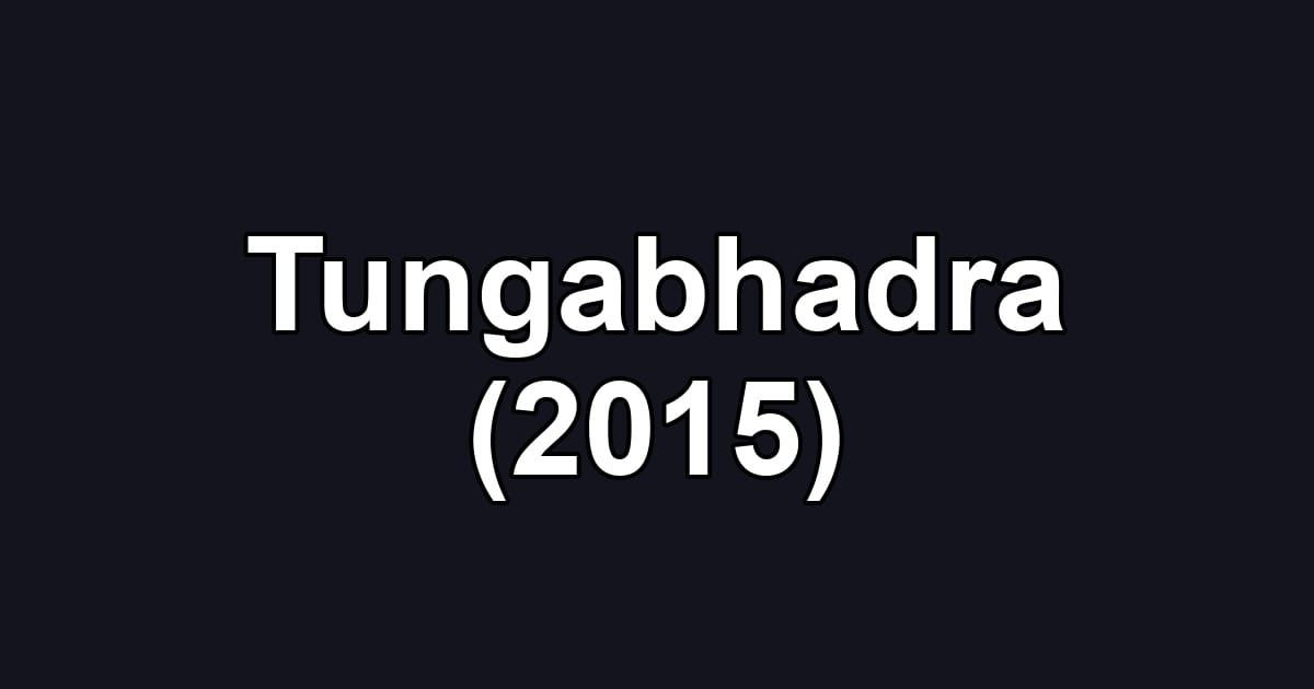 Tungabhadra (2015)