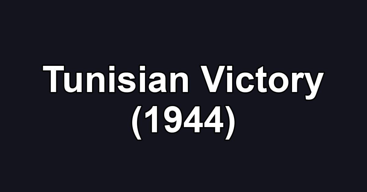 Tunisian Victory (1944)