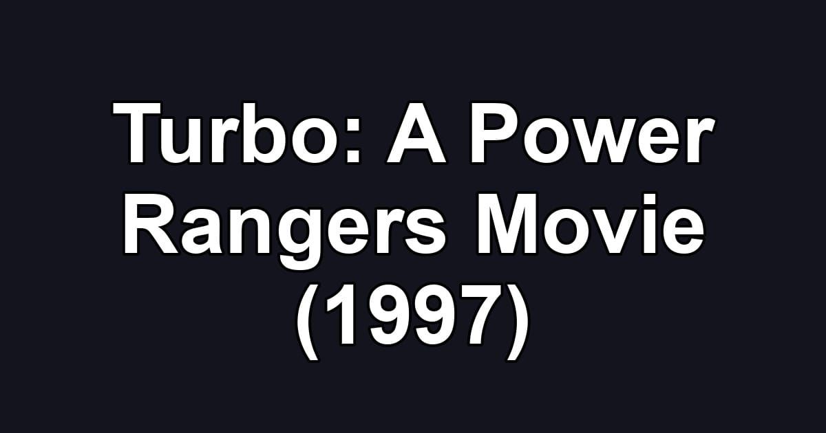 Turbo: A Power Rangers Movie (1997)