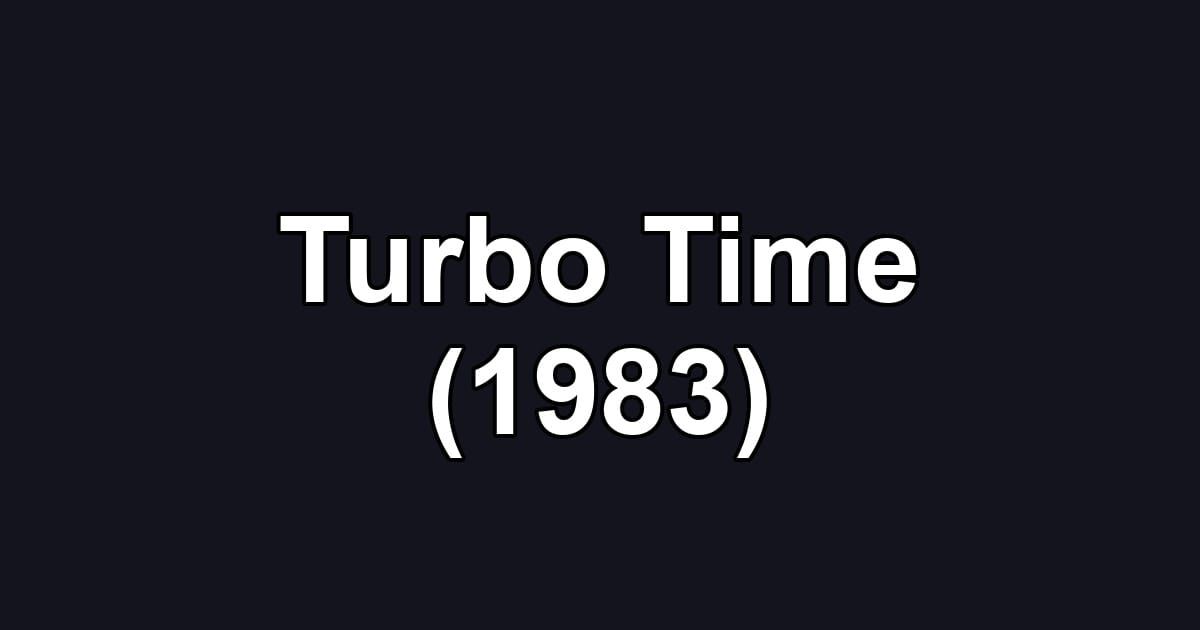 Turbo Time (1983)