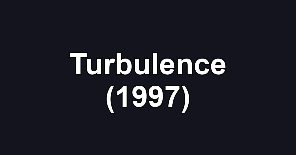 Turbulence (1997)