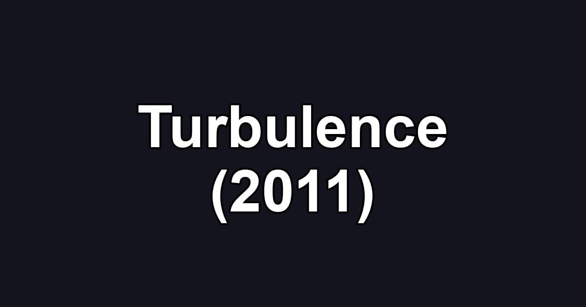 Turbulence (2011)