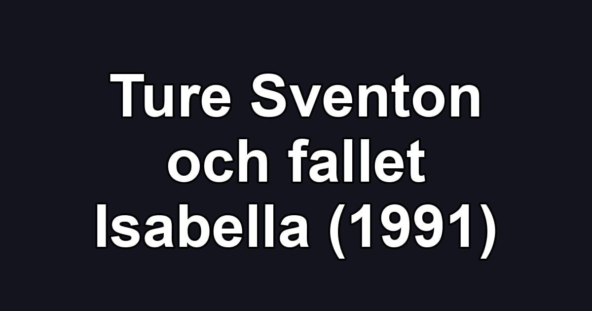 Ture Sventon och fallet Isabella (1991)