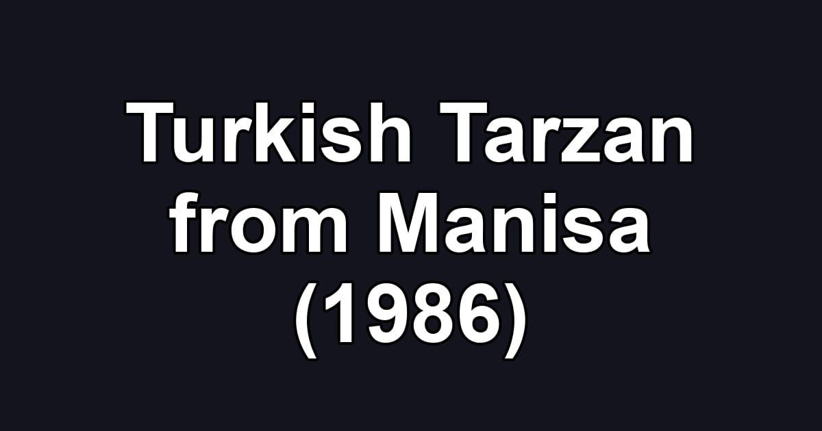 Turkish Tarzan from Manisa (1986)