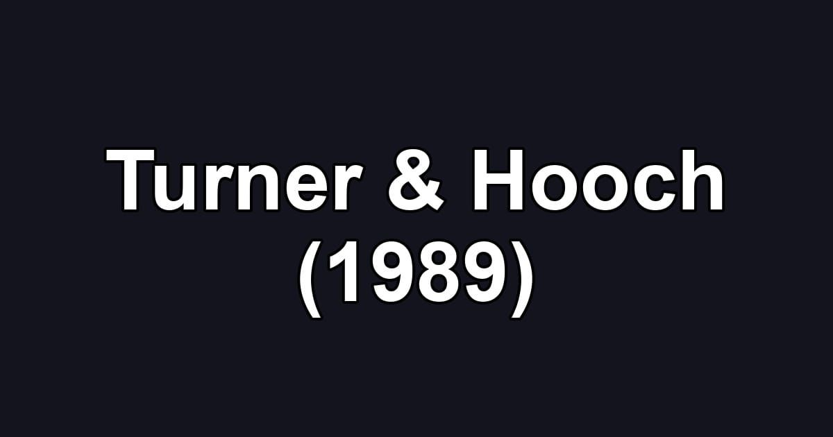 Turner & Hooch (1989)