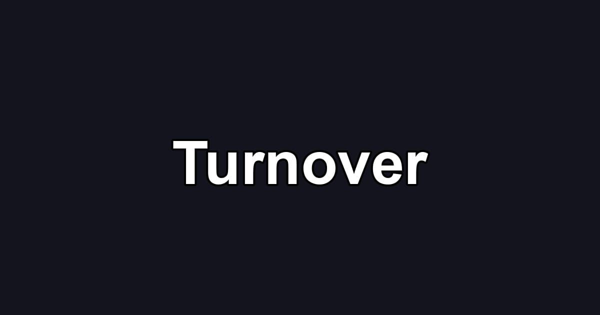 Turnover