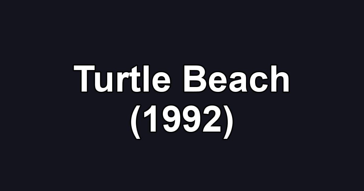 Turtle Beach (1992)