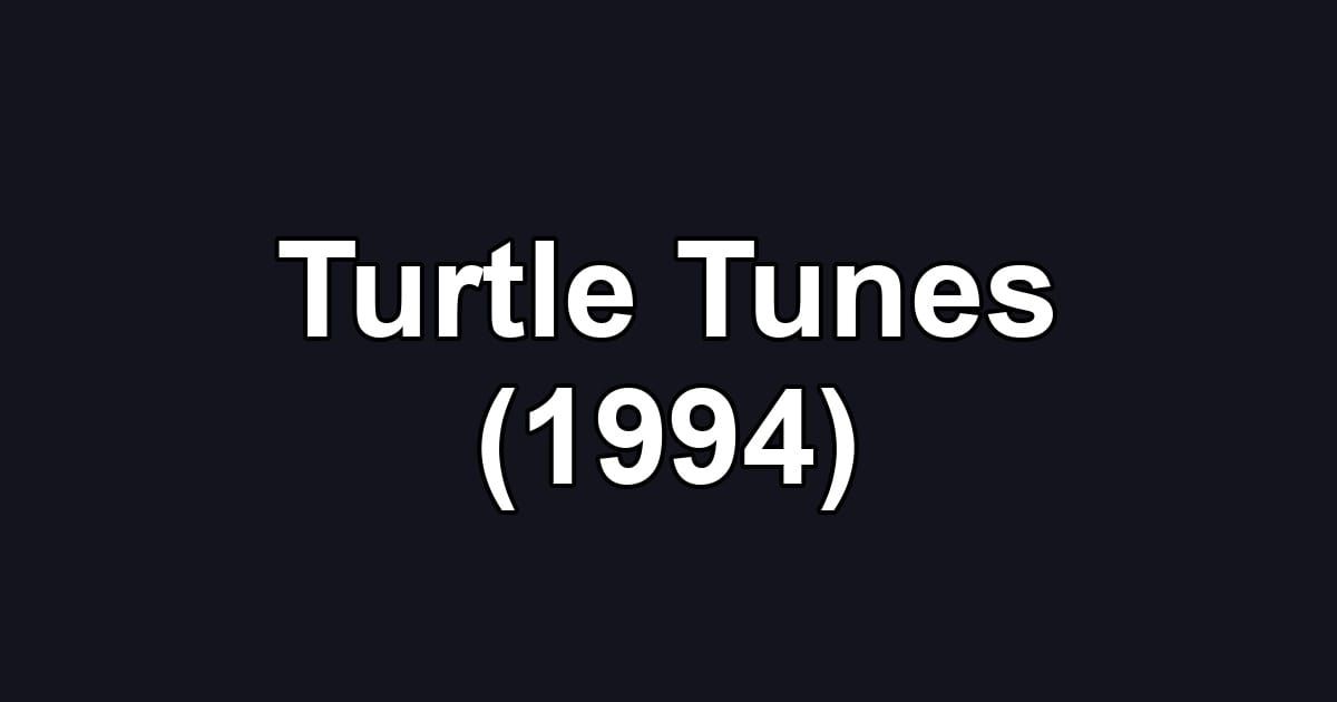 Turtle Tunes (1994)