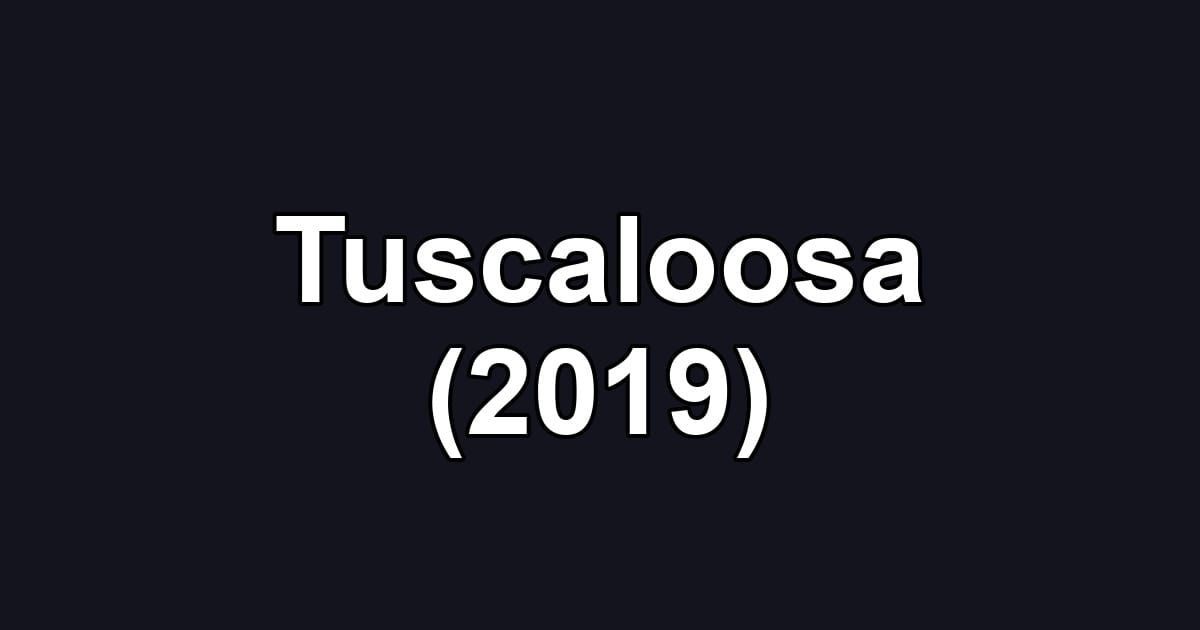 Tuscaloosa (2019)