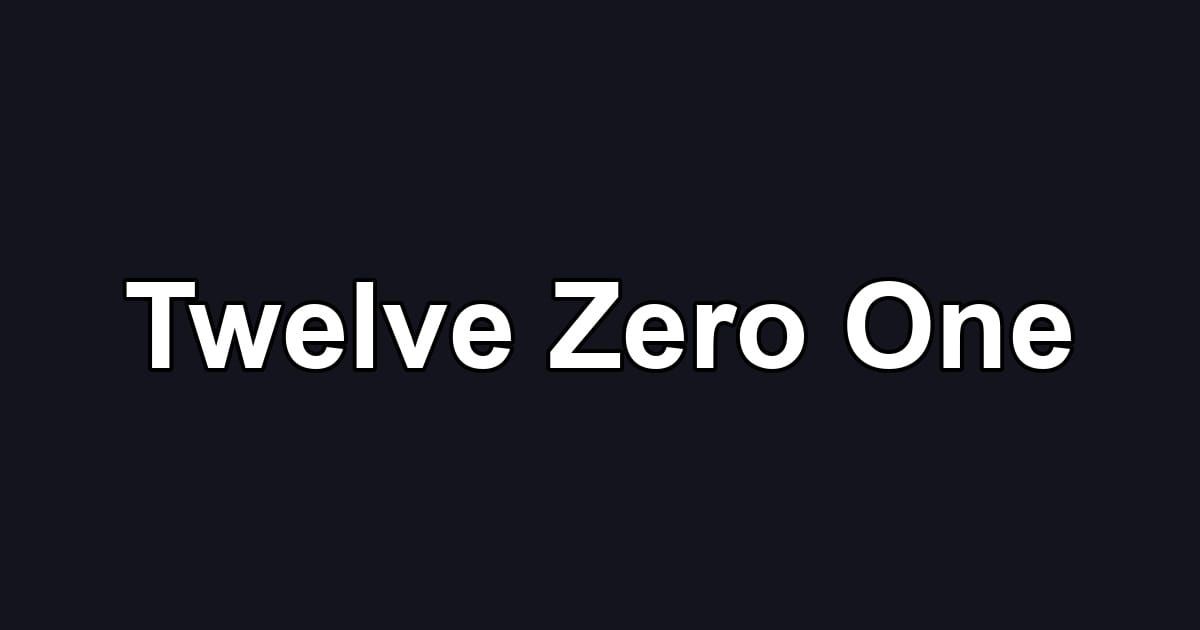Twelve Zero One