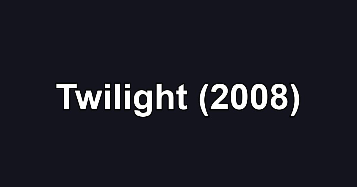 Twilight (2008)