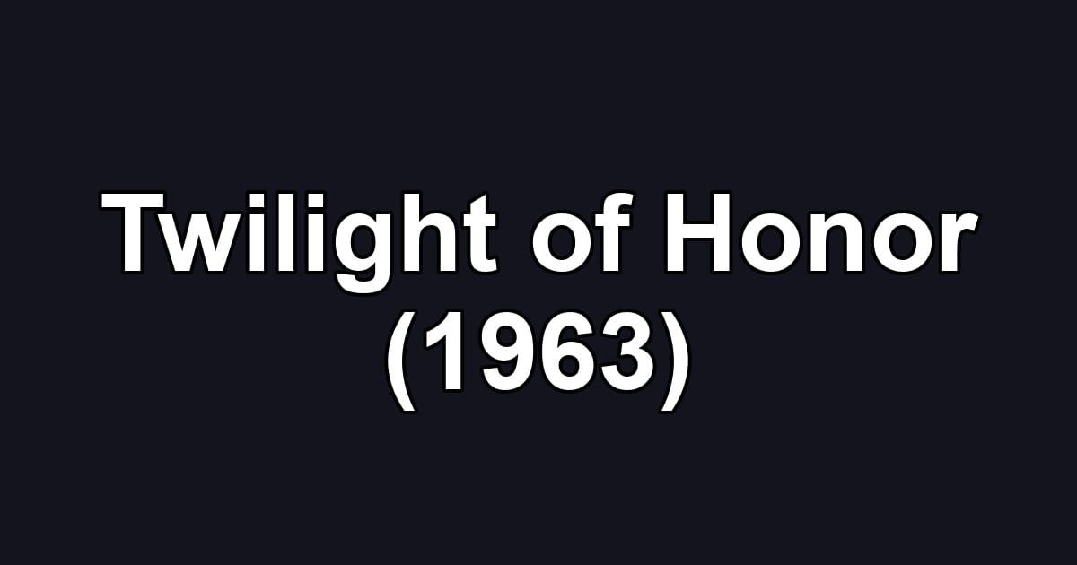 Twilight of Honor (1963)
