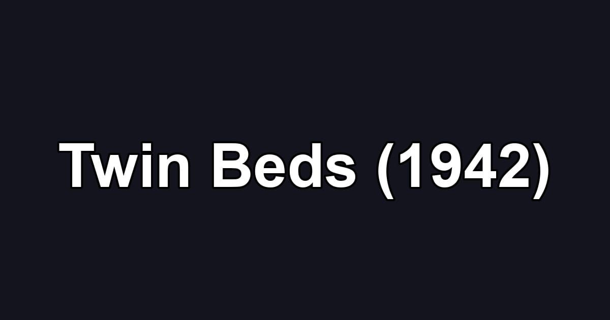 Twin Beds (1942)
