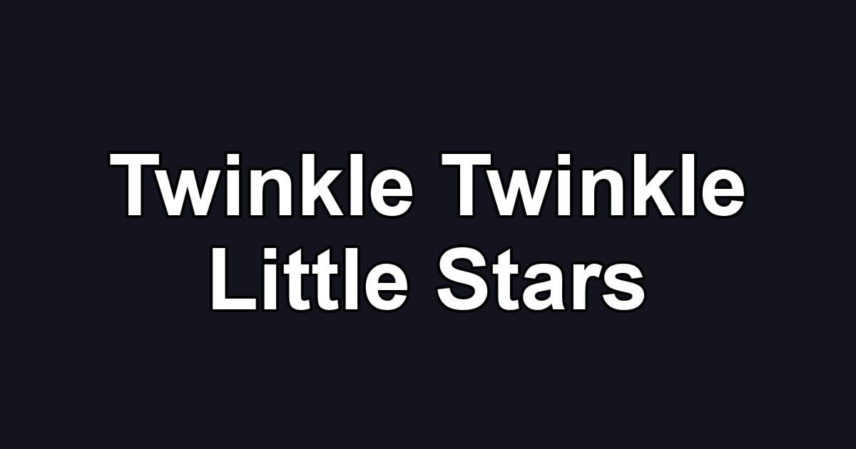 Twinkle Twinkle Little Stars