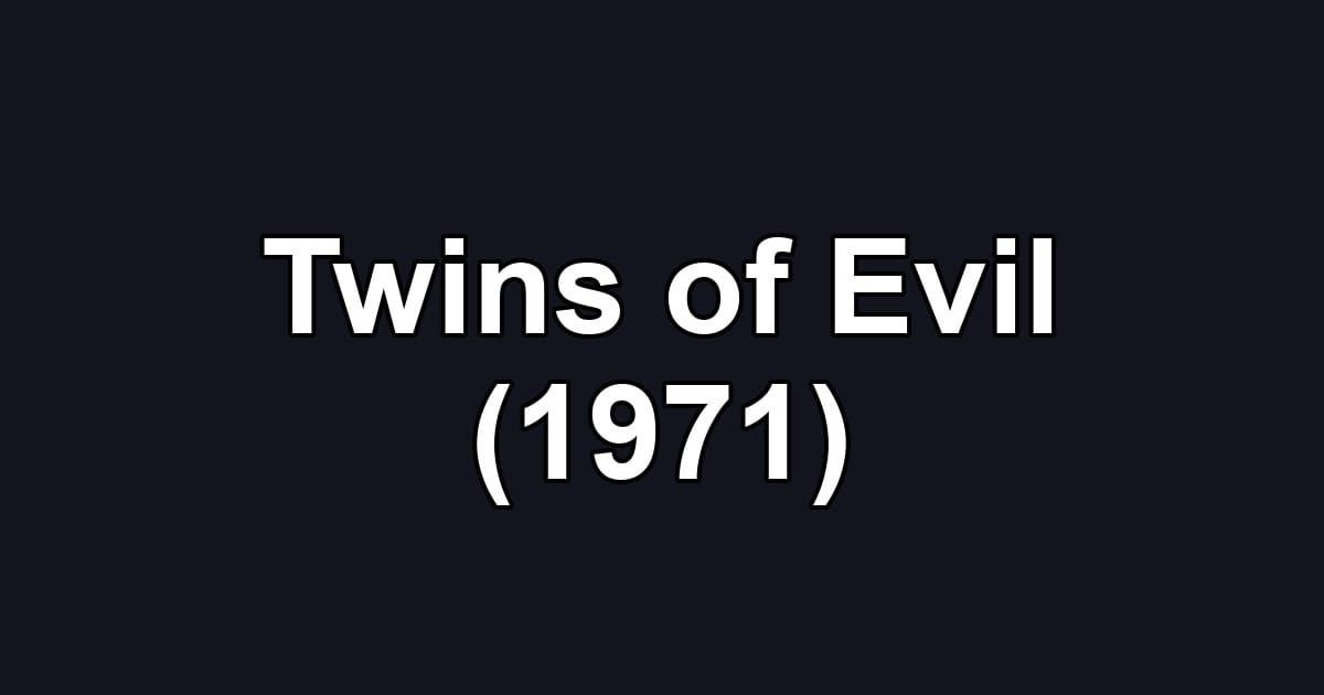 Twins of Evil (1971)