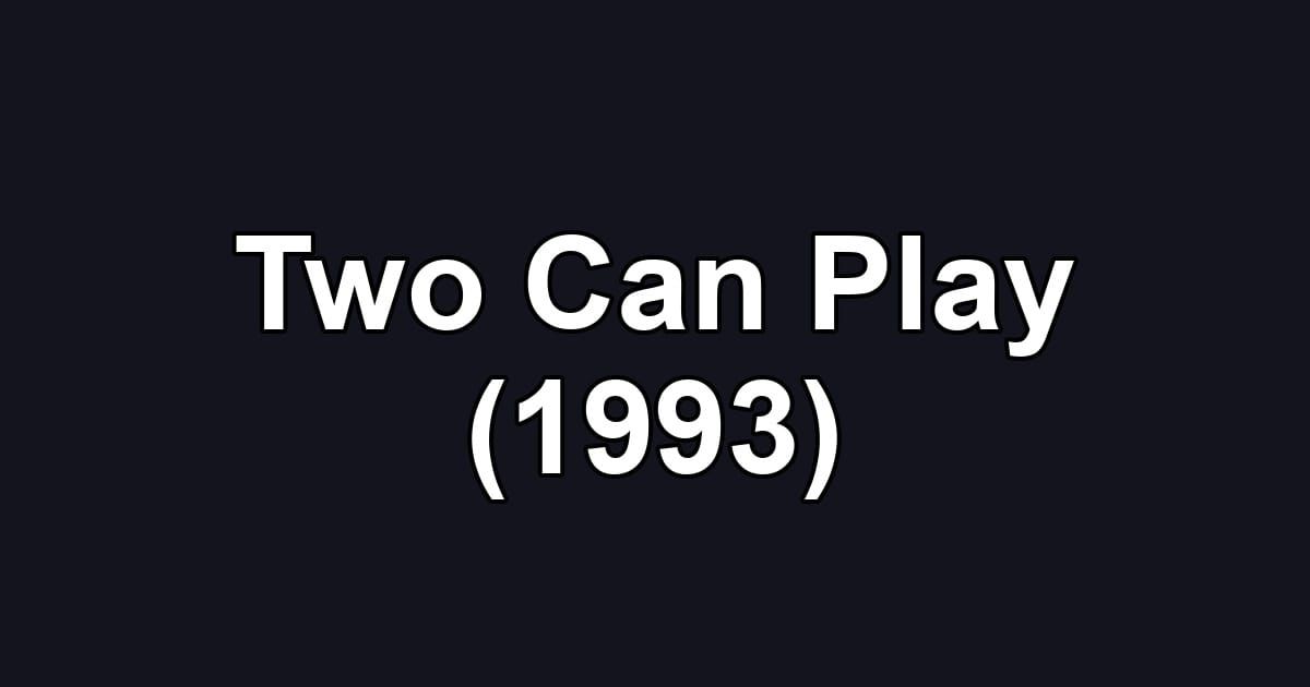 Two Can Play (1993)