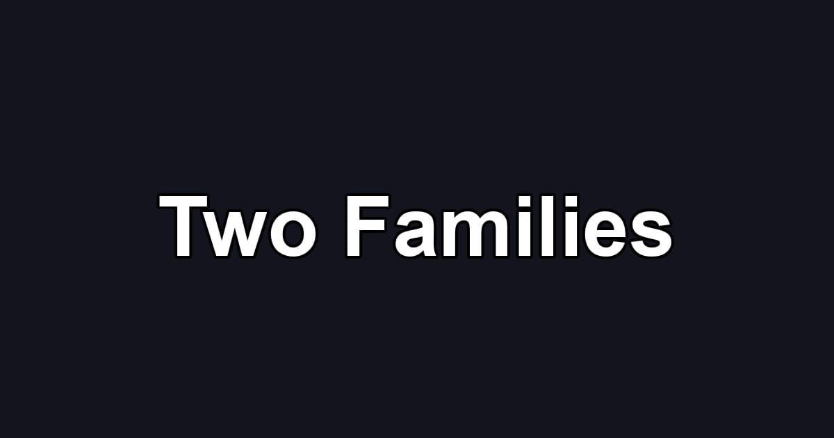 Two Families