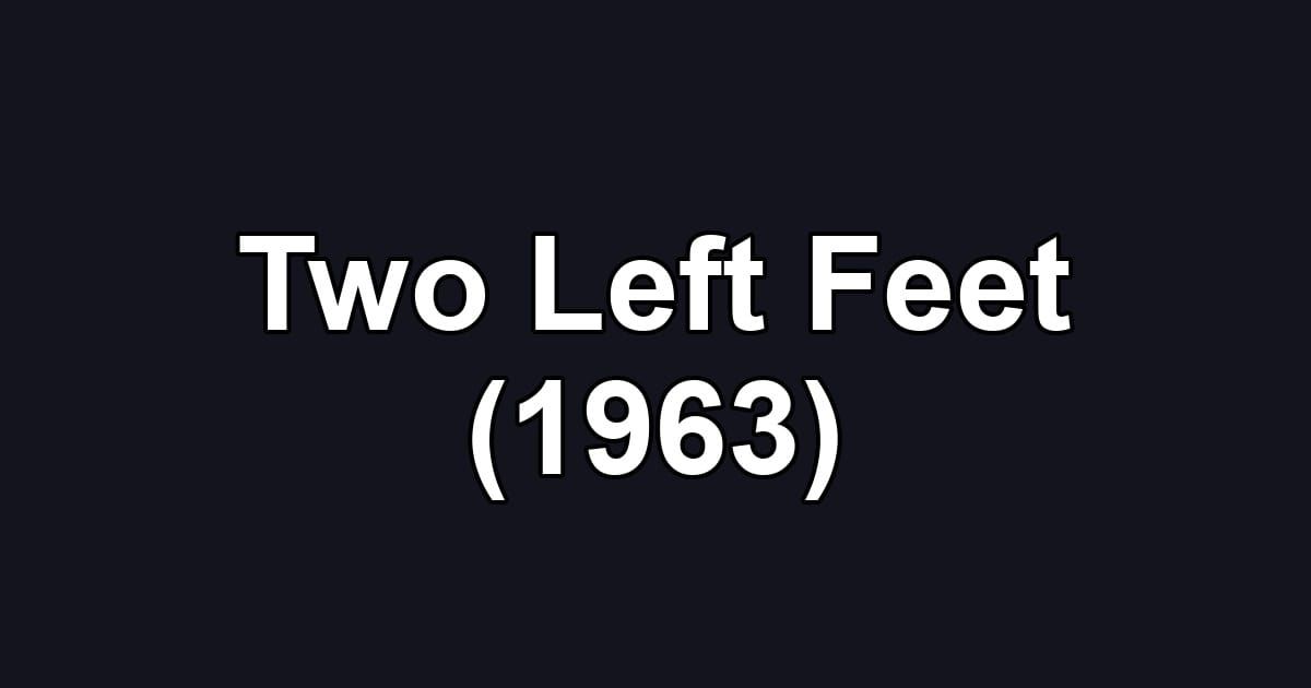 Two Left Feet (1963)
