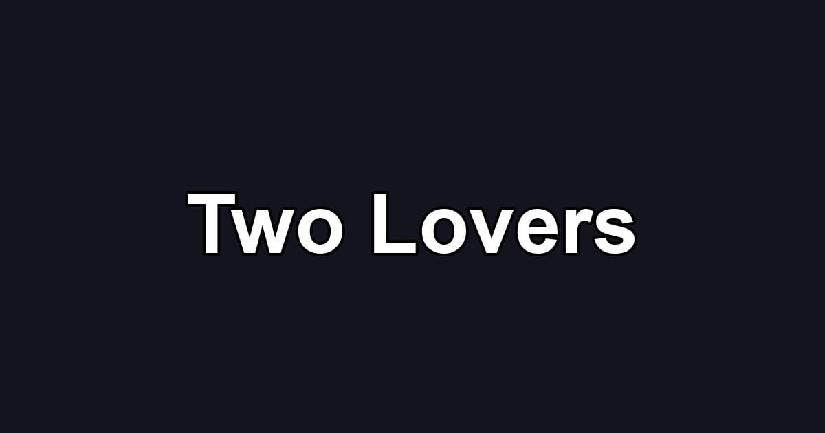 Two Lovers