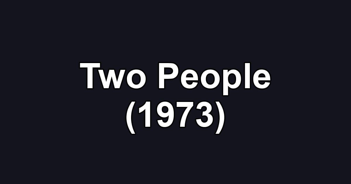 Two People (1973)