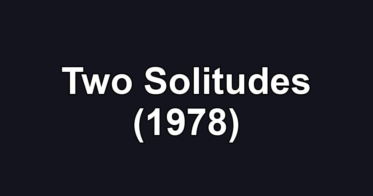 Two Solitudes (1978)