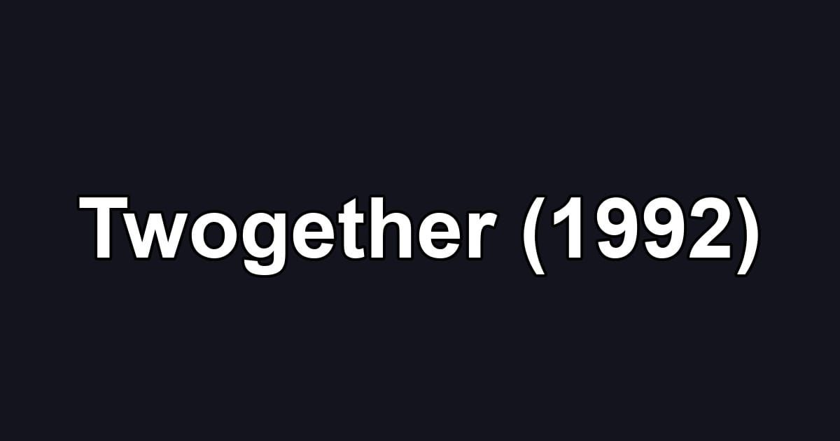 Twogether (1992)