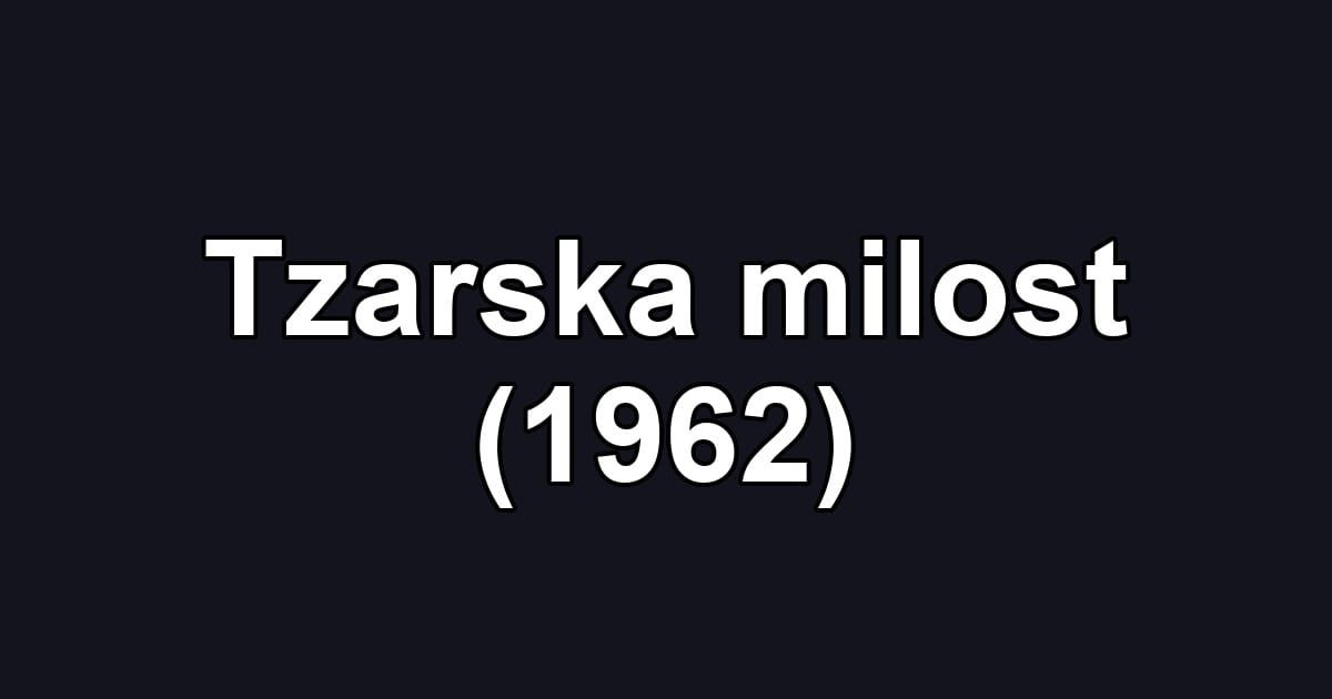 Tzarska milost (1962)