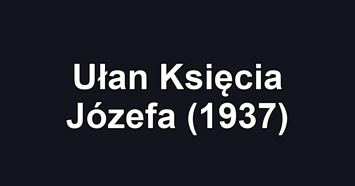 Ułan Księcia Józefa (1937)
