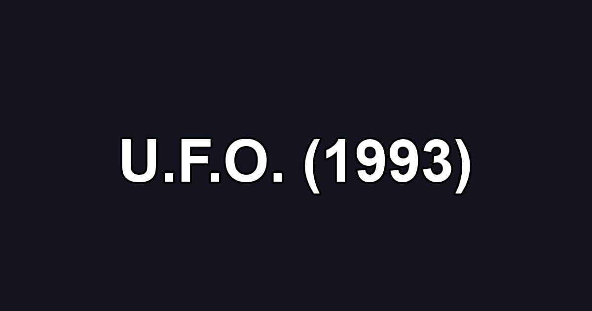 U.F.O. (1993)