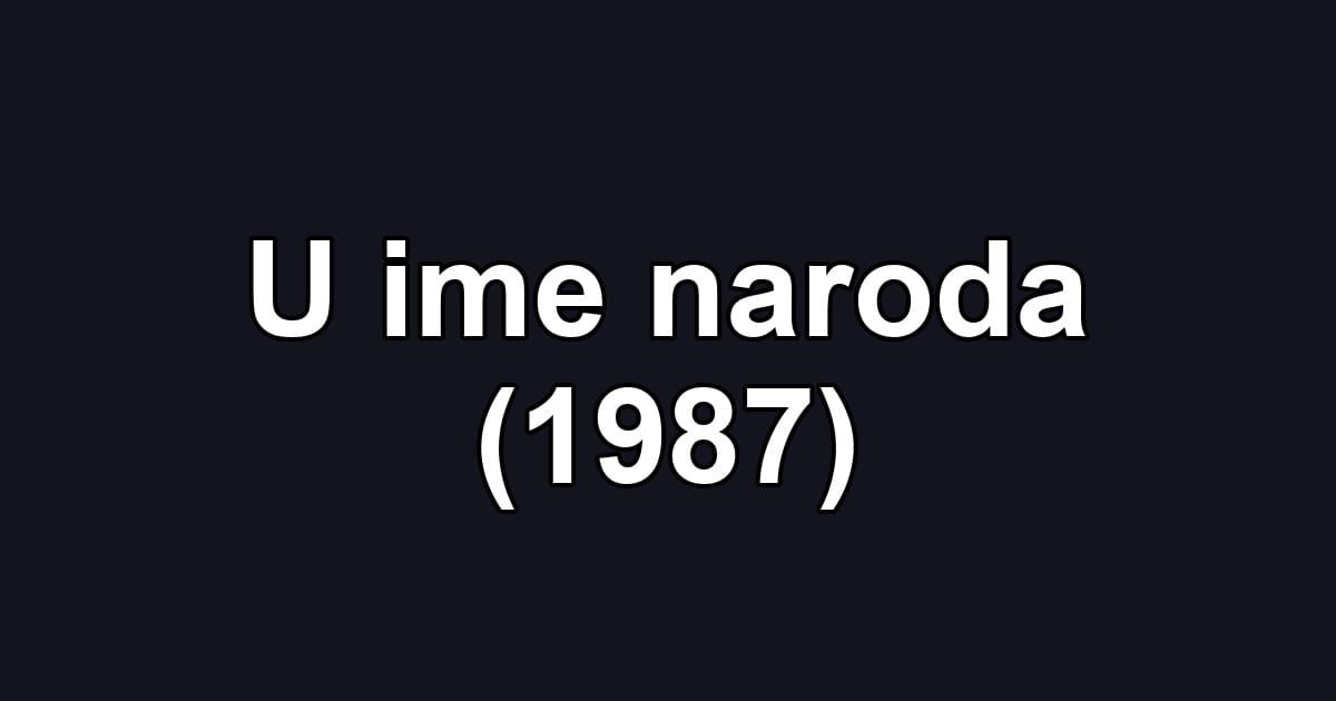 U ime naroda (1987)