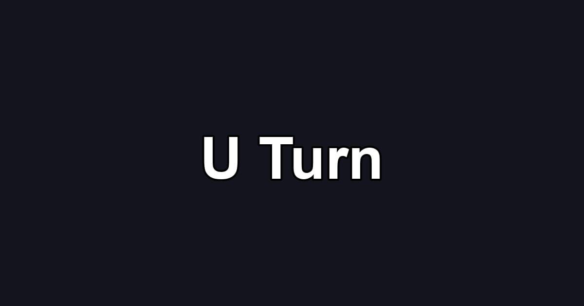 U Turn