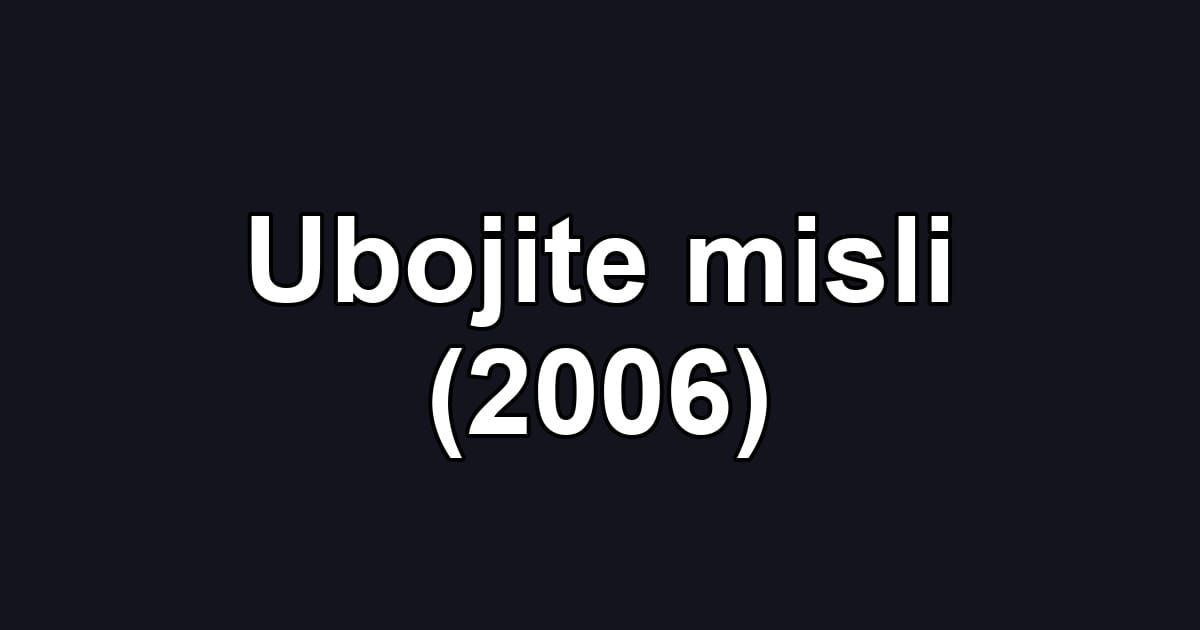 Ubojite misli (2006)