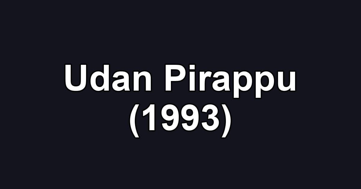 Udan Pirappu (1993)