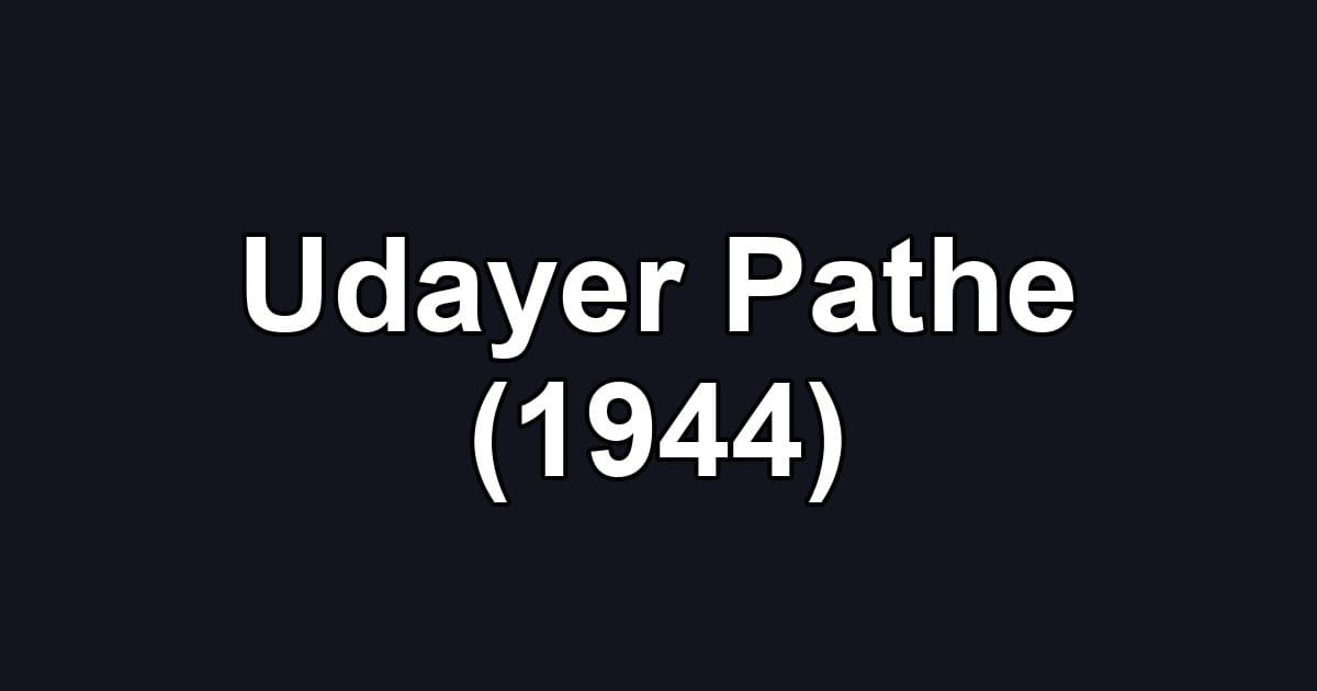 Udayer Pathe (1944)