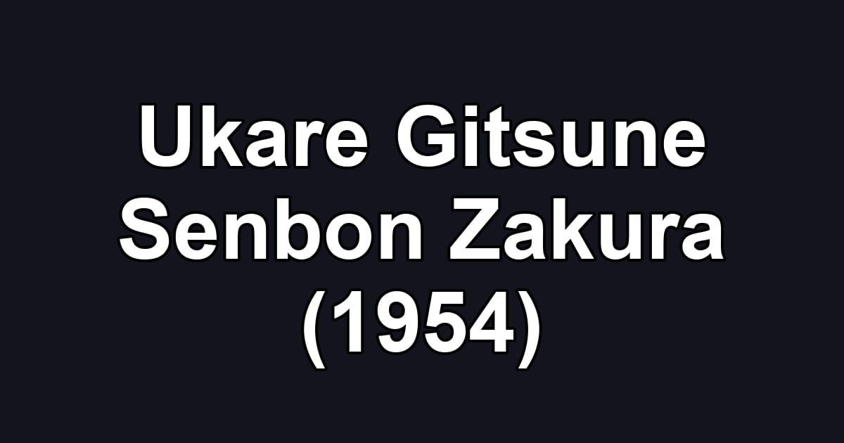 Ukare Gitsune Senbon Zakura (1954)