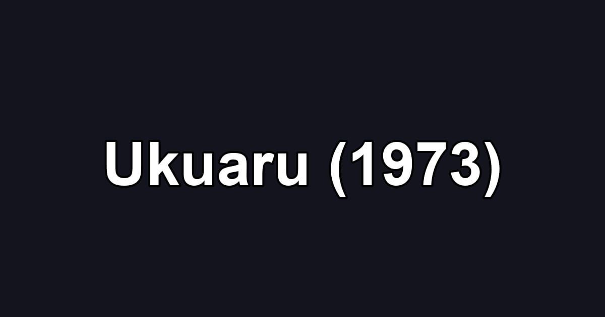 Ukuaru (1973)