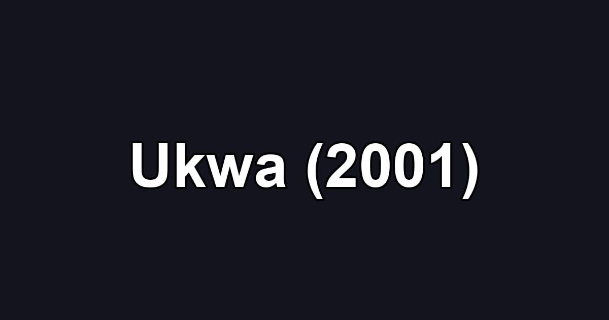 Ukwa (2001)