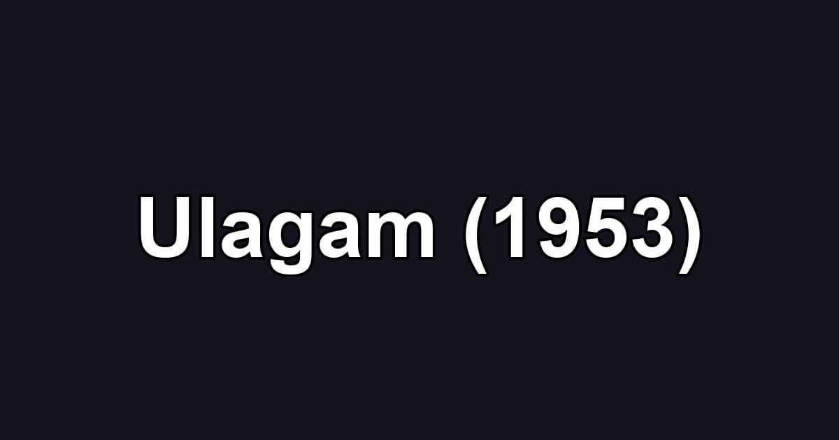 Ulagam (1953)