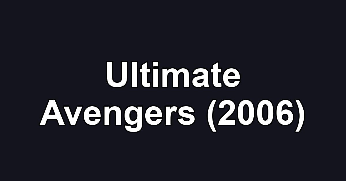 Ultimate Avengers (2006)
